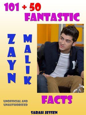 cover image of 101 + 50 Fantastic Zayn Malik Facts